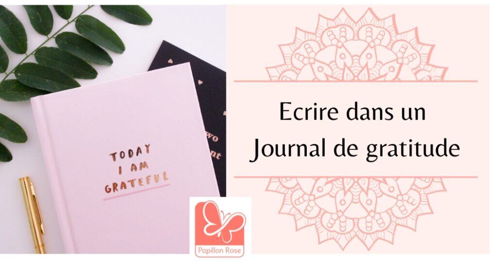Cultiver son optimisme avec un journal de gratitude